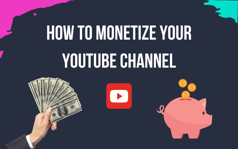 How to monetize your YouTube channel
